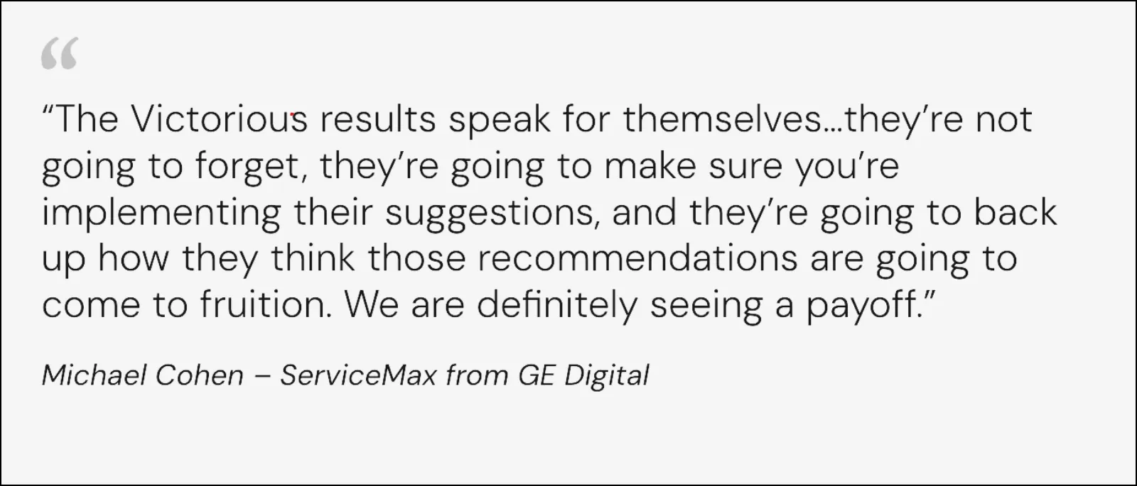 Victorious client testimonial